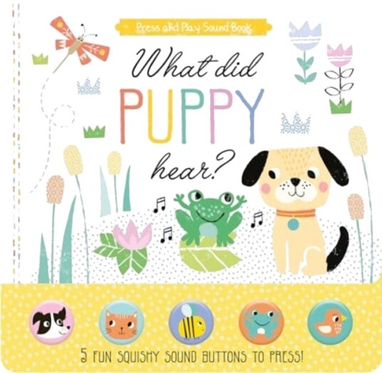 What Did Puppy Hear What Did Puppy Hear