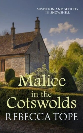 Malice In The Cotswolds Av Rebecca (Author) Tope