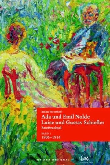 Ada Und Emil Nolde - Luise Und Gustav Schiefler. Briefwechsel Av Indina Woesthoff