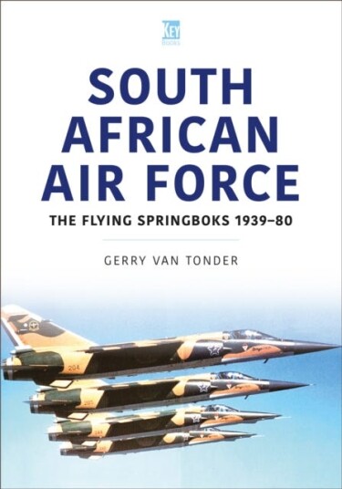 South African Air Force  The Flying Springboks, 1939–80