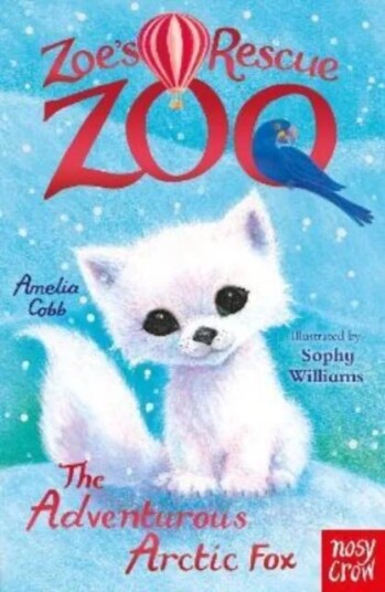Zoe'S Rescue Zoo: The Adventurous Arctic Fox Av Amelia Cobb Zoe'S Rescue Zoo: The Adventurous Arctic Fox Av Amelia Cobb