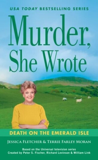 Murder, She Wrote: Death On The Emerald Isle Av Jessica Fletcher, Terrie Farley Moran Murder, She Wrote: Death On The Emerald Isle Av Jessica Fletcher, Terrie Farley Moran