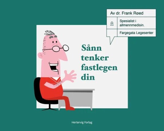 Sånn Tenker Fastlegen Din Av Morten Munkvik