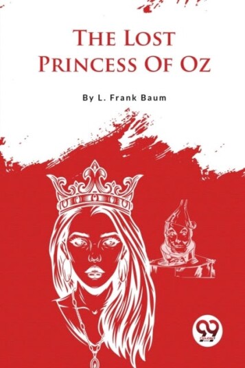 The Lost Princess of Oz The Lost Princess of Oz