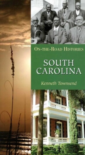 South Carolina OntheRoad Histories South Carolina OntheRoad Histories