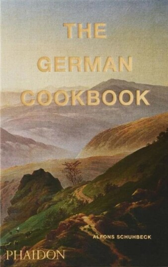 German Cookbook, The Av Alfons Schuhbeck