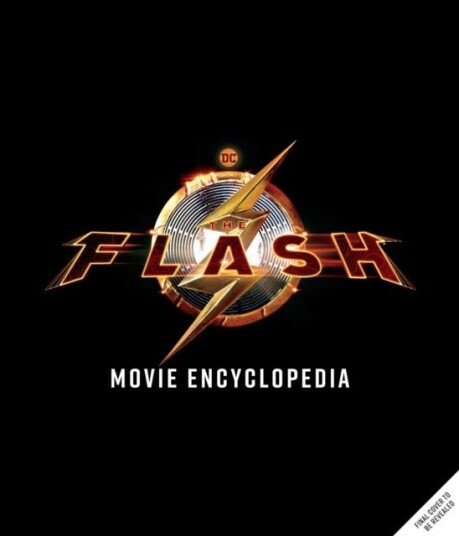 The Flash: Movie Encyclopedia