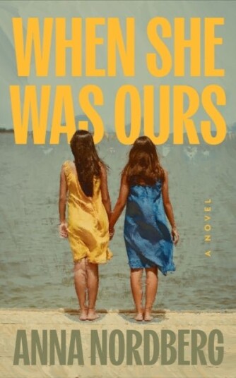 When She Was Ours When She Was Ours