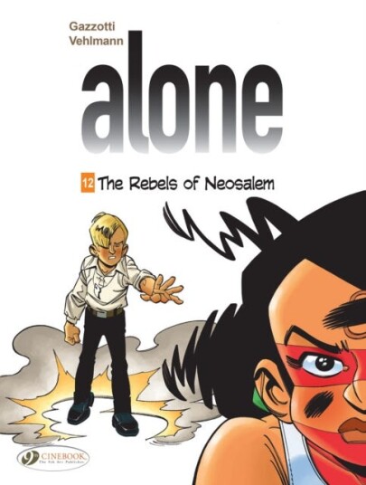 Alone Vol. 12: The Rebels Of Neosalem Av Fabien Vehlmann