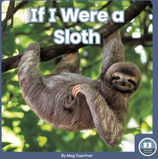 If I Were A Sloth Av Meg Gaertner If I Were A Sloth Av Meg Gaertner