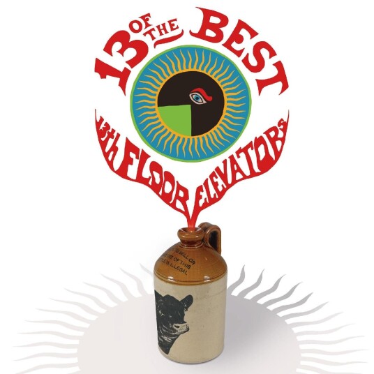 13th Floor Elevators  13 Of The Best Of The 13th Floor Elevators  LP/Vinyl