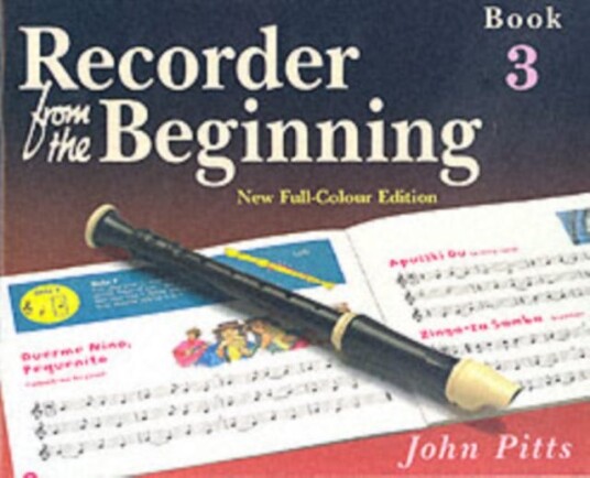 Recorder From The Beginning  Pupil'S Book 3