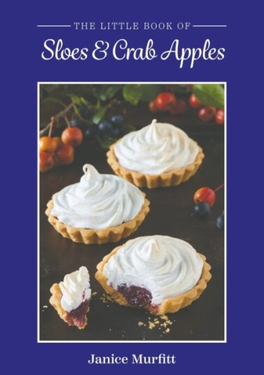 The Little Book Of Sloes And Crab Apples Av Janice Murfitt