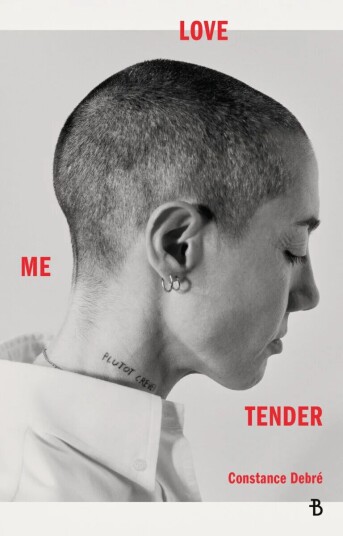 Love Me Tender Av Constance Debré