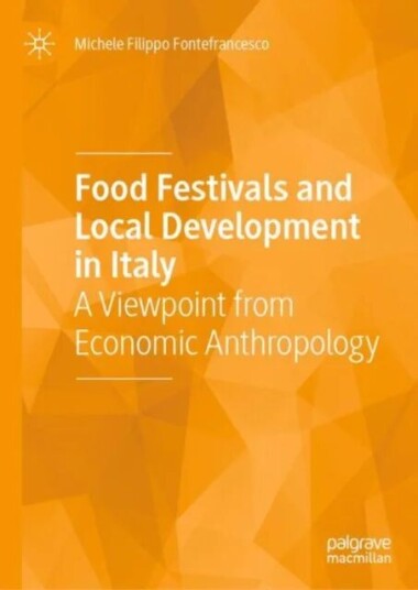 Food Festivals And Local Development In Italy Av Michele Filippo Fontefrancesco