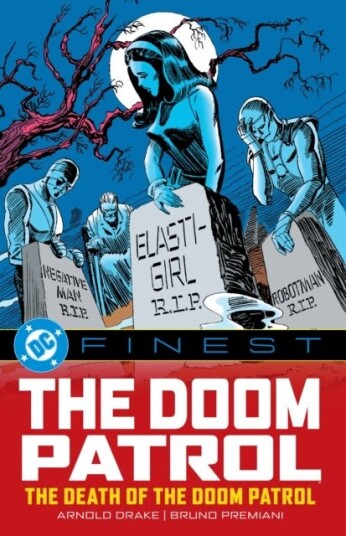 DC Finest: The Doom Patrol: The Death of the Doom Patrol!