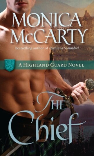 The Chief A Highland Guard Novel