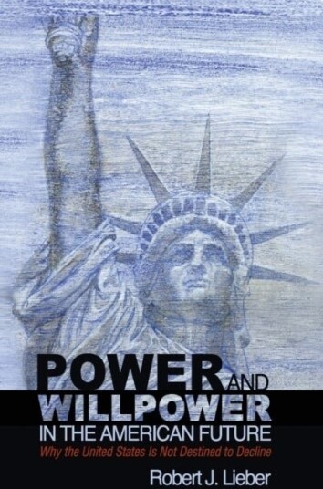 Power and Willpower in the American Future