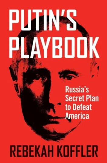 Putin'S Playbook Av Rebekah Koffler