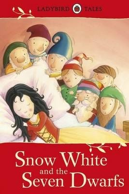 Ladybird Tales: Snow White and the Seven Dwarfs Ladybird Tales: Snow White and the Seven Dwarfs