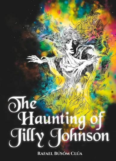 The Haunting of Jilly Johnson The Haunting of Jilly Johnson