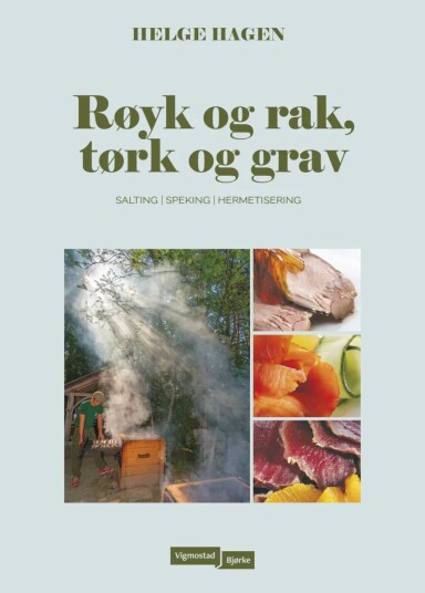 Røyk Og Rak, Tørk Og Grav Av Helge Hagen