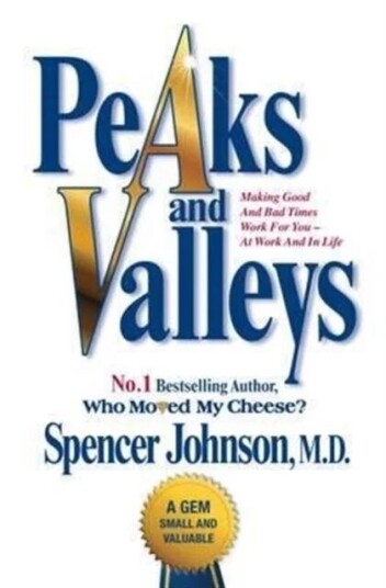 Peaks And Valleys Av Spencer Johnson