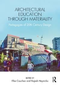 Couchez Elke Architectural Education Through Materiality