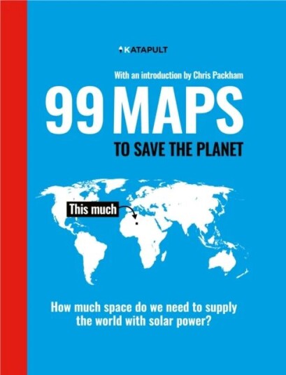 99 Maps To Save The Planet Av Katapult