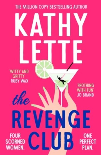 The Revenge Club the wickedly witty new novel from a million copy bestselling author The Revenge Club the wickedly witty new novel from a million copy bestselling author