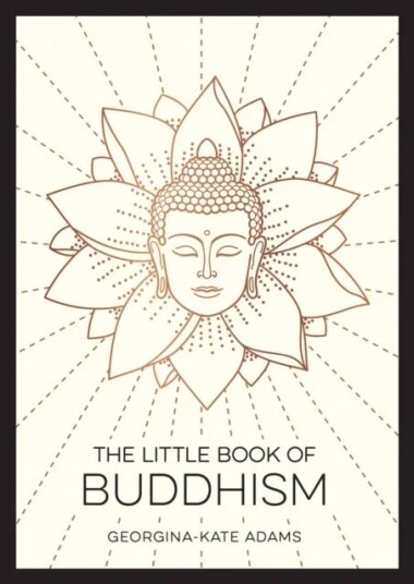 The Little Book Of Buddhism Av Georgina-Kate Adams