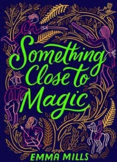 Something Close To Magic Av Emma Mills