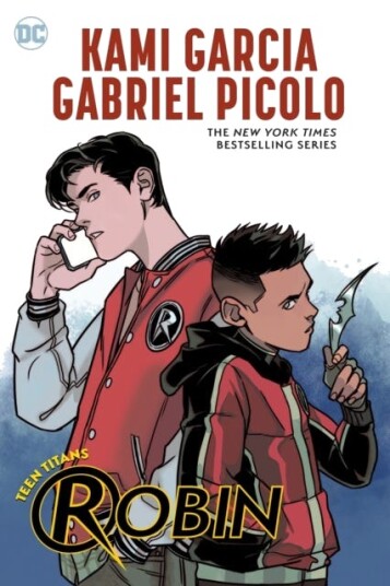 Teen Titans: Robin Av Kami Garcia, Gabriel Picolo