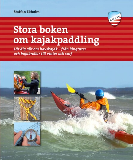 Stora Boken Om Kajakpaddling Av Staffan Ekholm