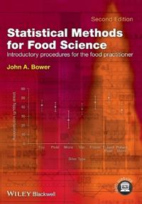 Bower JA Statistical Methods for Food Science – Introductory Procedures for the Food Practitioner  2e