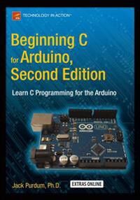 Purdum Jack Beginning C for Arduino Second Edition
