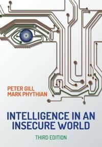 Gill P Intelligence in An Insecure World 3e