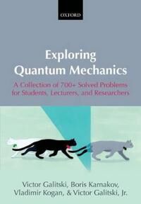 Galitski Victor Exploring Quantum Mechanics