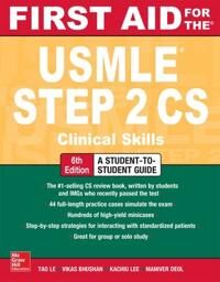 First Aid For The Usmle Step 2 Cs, Sixth Edition Av Tao Le, Vikas Bhushan