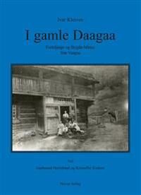 I Gamle Daagaa Av Ivar Kleiven I Gamle Daagaa Av Ivar Kleiven