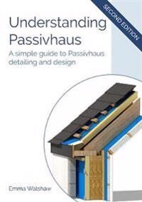Walshaw, Emma Understanding Passivhaus (1916334326)
