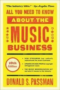 Passman, Donald S All You Need to Know about the Music Business (1501122185)