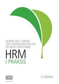 Larsen Henrik Holt HRM i praksis