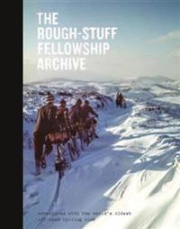 The Rough-Stuff Fellowship Archive Av Mark Hudson
