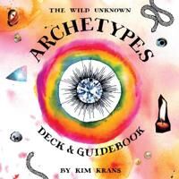 The Wild Unknown Archetypes Deck And Guidebook Av Kim Krans The Wild Unknown Archetypes Deck And Guidebook Av Kim Krans