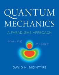 Quantum Mechanics Av David H. (Oregon State University) Mcintyre