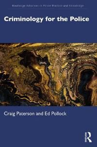 Criminology For The Police Av Craig Paterson, Ed Pollock