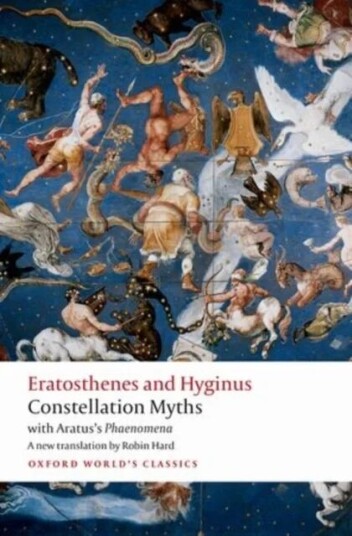 Constellation Myths Av Eratosthenes, Hyginus, Aratus