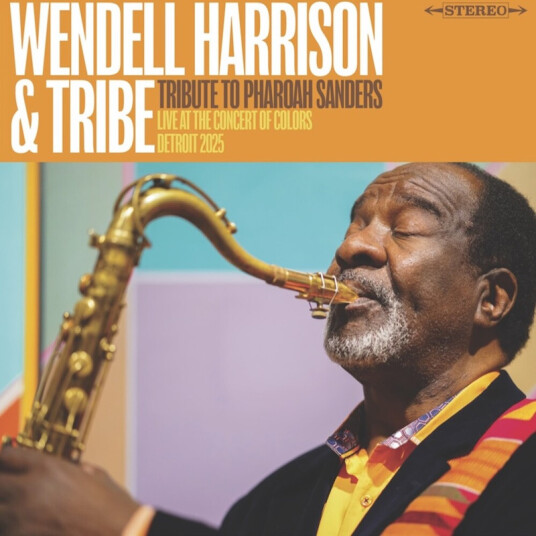 Wendell Harrison Tribute To Pharoah Sanders CD