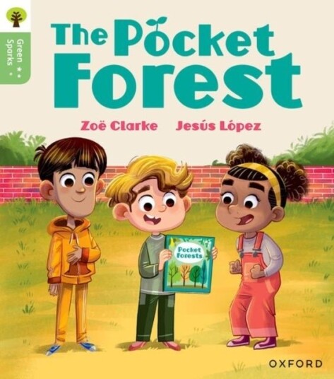 Oxford Reading Tree Green Sparks: Level 4: The Pocket Forest Oxford Reading Tree Green Sparks: Level 4: The Pocket Forest